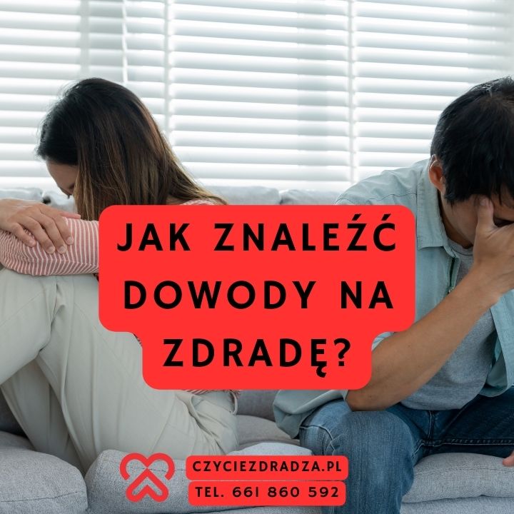 Jak znaleźć dowody na zdradę?