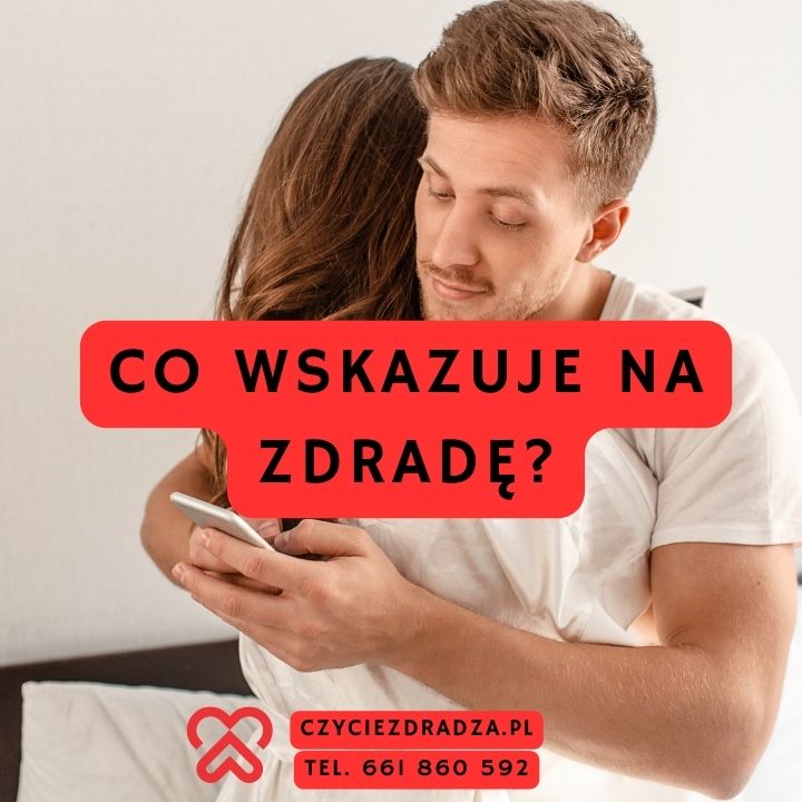 Co wskazuje na zdradę?