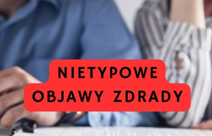 Nietypowe objawy zdrady